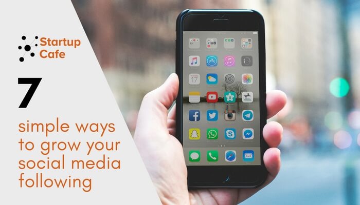 7 Simple Ways to Grow Your Social Media Following